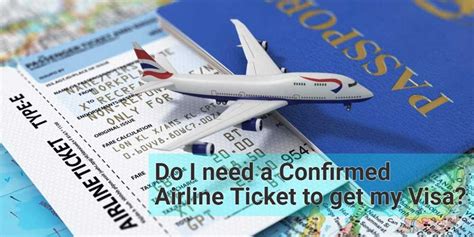 do i need a confirmed airline ticket to get my visa idv