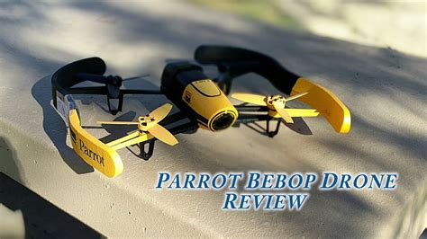 parrot bebop drone full review updated youtube