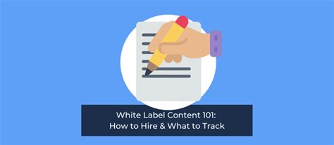 white label content    hire   track metrics
