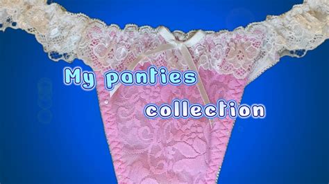My Panties Collection Tangs Panty Lingerie パンティー [134] Youtube