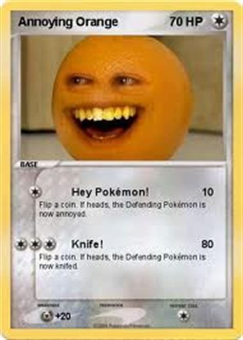 image annoying orange pokemon cardjpg fan fiction wiki