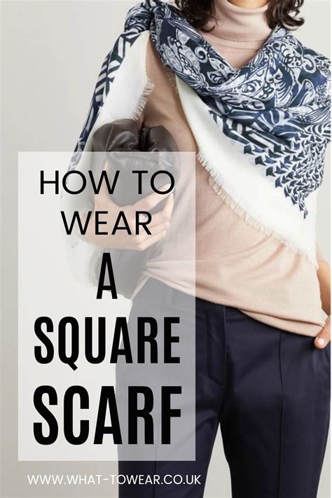 elegant ways  wear  square scarf   square scarf outfit