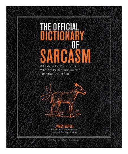 Sterling The Official Dictionary Of Sarcasm Flexibound