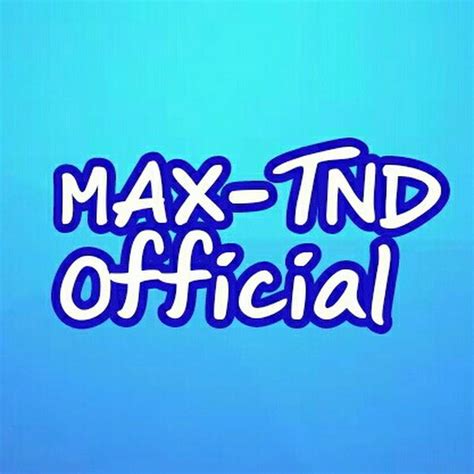 max tnd official youtube