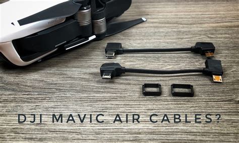 dji mavic air usb cables explained air photography gopro drones   cameras