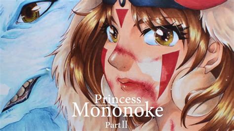 princess mononoke with copic part ii youtube