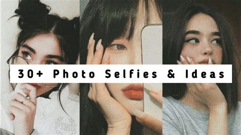30 Photo Selfies Selfie Ideas Selfie Poses Instagram Photo Ideas