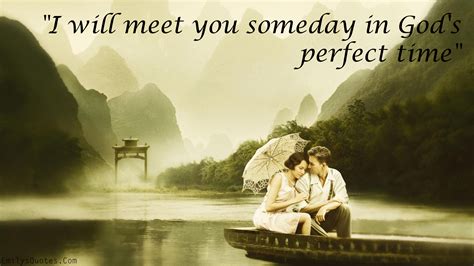 I Will Meet You Someday In God S Perfect Time Popular