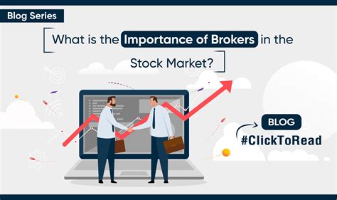 role  importance  brokers   stock market