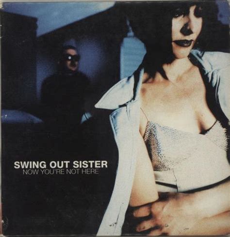 Swing Out Sister Now You Re Not Here Us Promo Cd Single