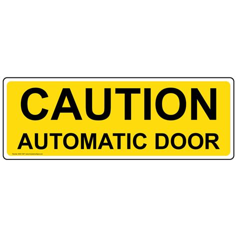 caution automatic door label nhe  automatic entrance