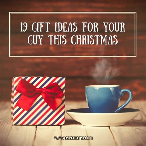 19 T Ideas For Your Guy This Christmas Engaged Marriage