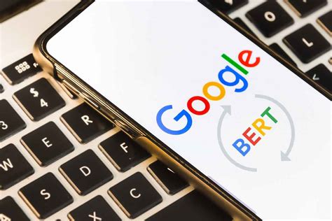 google bert smart algorithms   impact  website buenoseo