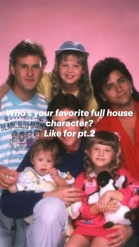 who s your favorite full house character like for pt 2