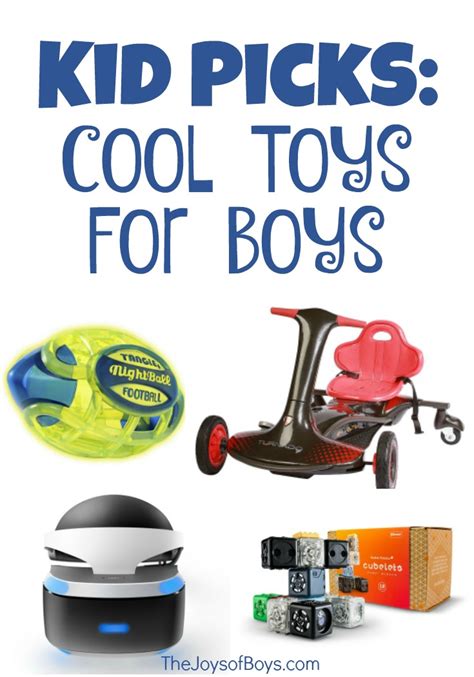 cool toys  boys boys share  top picks  joys  boys