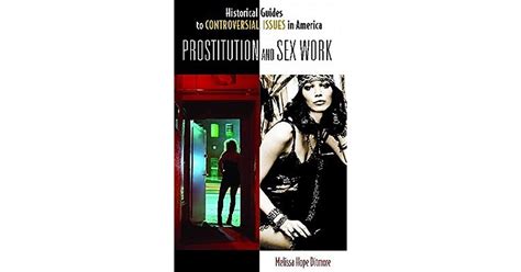 Prostitution And Sex Work By Melissa Hope Ditmore