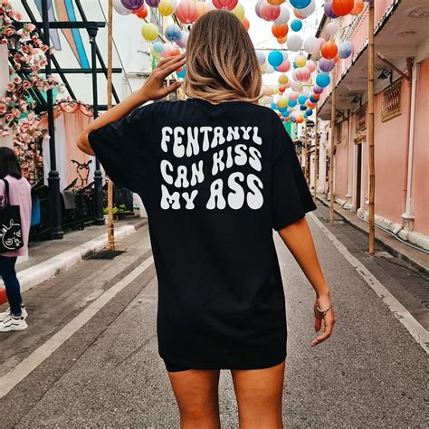 Fentanyl Can Kiss My Ass Overdose Awareness T Shirt Fuck Fentanyl