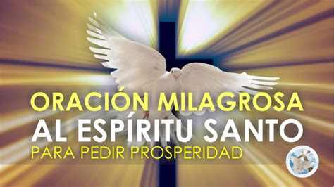 Oracion Milagrosa Al Espiritu Santo Mishkanet