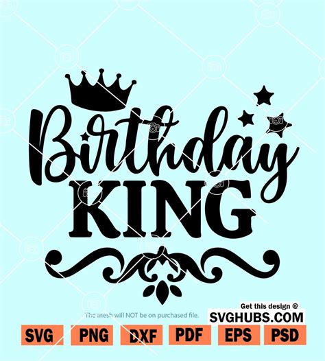 birthday king svg men birthday svg birthday svg
