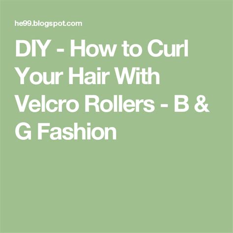 diy how to curl your hair with velcro rollers how to