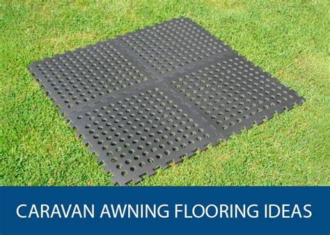 caravan awning flooring ideas caravan helper