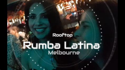 dayra gomez rooftop rumba latina en melbourne youtube