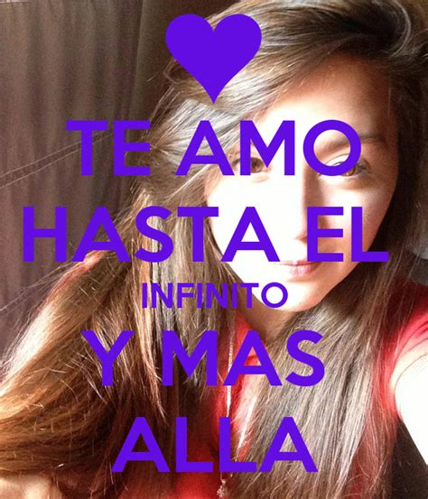 Te Amo Hasta El Infinito Y Mas Alla Poster Kj Keep Calm O Matic