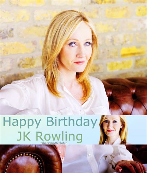 Happy Birthday Jo J K Rowling Photo 24182465 Fanpop