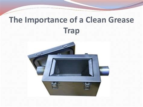 importance   clean grease trap