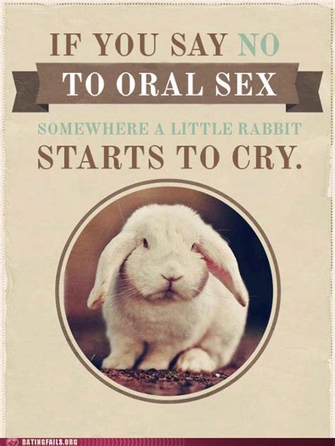 You Don T Want To Make A Rabbit Cry Do You Dating Fails