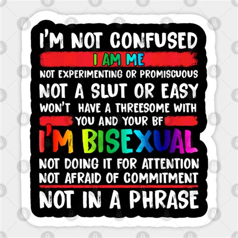 Im Bisexual Quote Lgbt Bi Pride Im Bisexual Sticker Teepublic