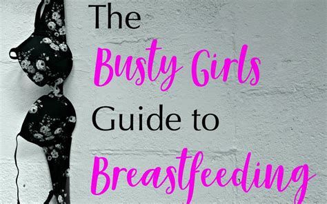 The Busty Girls Guide To Breastfeeding Virtually Melissa