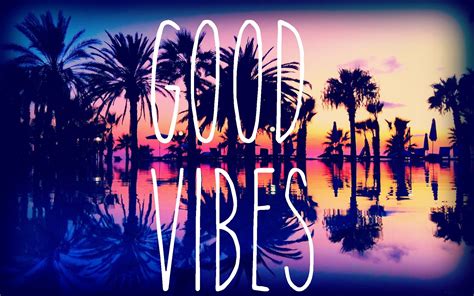 good vibes wallpaper  images