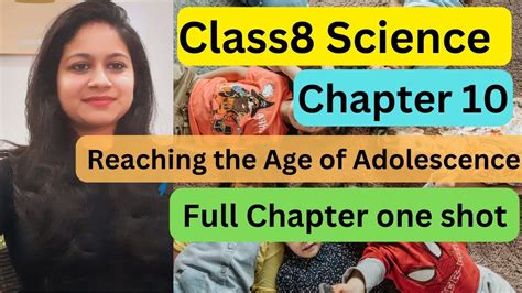 Class8 Science Chapter 10 Reaching The Age Of Adolescence Full Chapter
