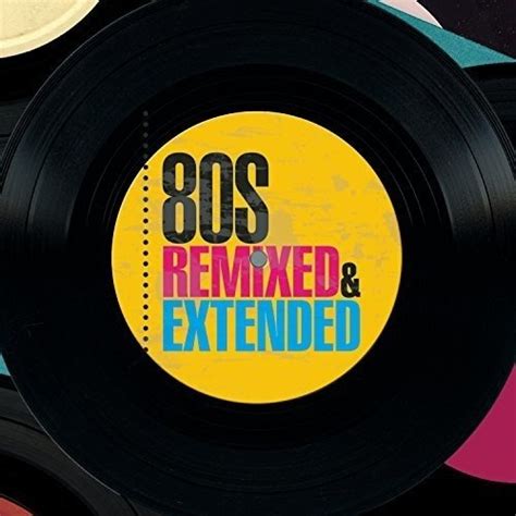 80s Remixed And Extended Various Artists Songs Reviews