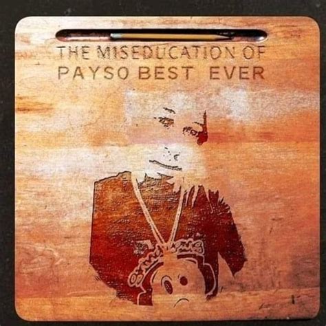 the miseducation of payso best ever by payso best ever listen on audiomack