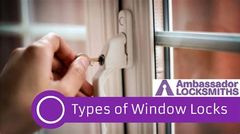 types  window locks ambassador locksmiths
