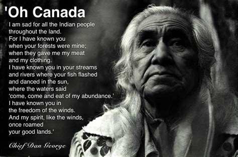 Canada Chief Dan George Native American Words Native American Quotes