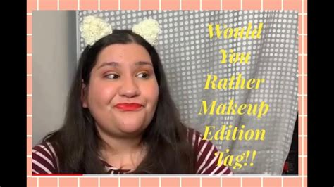 would you rather makeup edition tag youtube