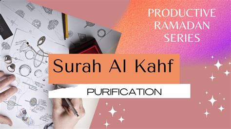 surah al kahf part  productive ramadan series youtube