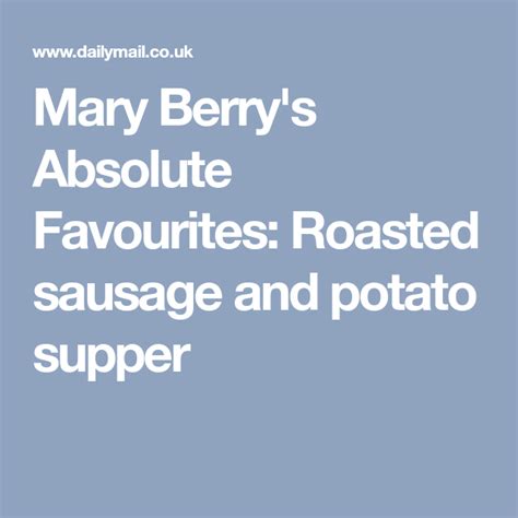 mary berry s absolute favourites roasted sausage and