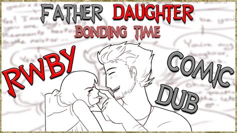 rwby comic dub father daughter bonding time youtube