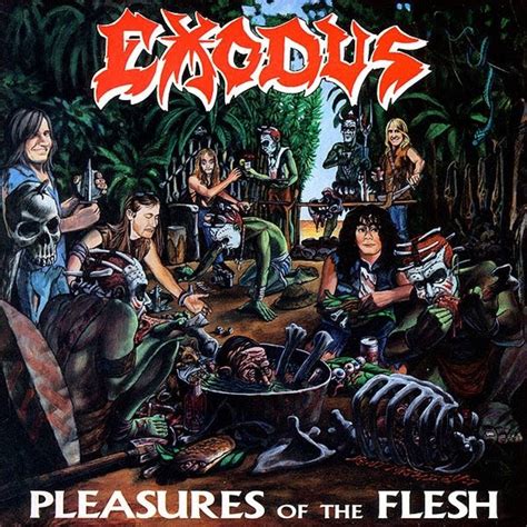 Exodus Pleasures Of The Flesh 07 Oct 1987 En Heavy Punk W A S P