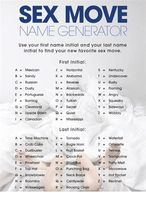 sex move name cenerator use your first name initial and your last name