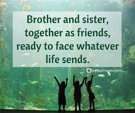 35 Sweet And Loving Siblings Quotes Word Porn Quotes Love Quotes
