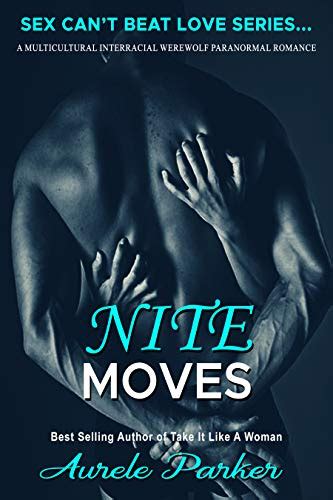 nite moves after dark series sex can t beat love series… book 9