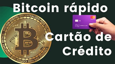 Como Comprar Bitcoin Com Cartão De Crédito Fácil E Rápido