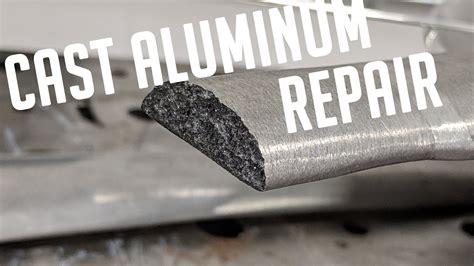 cast aluminum weld repair youtube