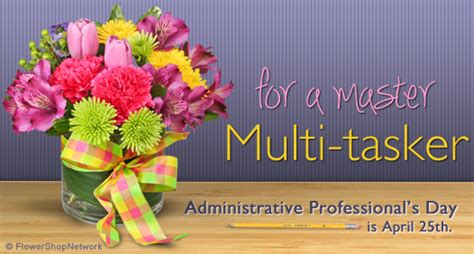for a master multi tasker admin prof day is apr 25th