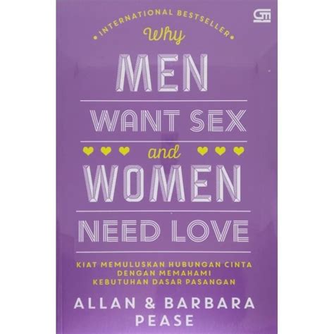 Jual Buku Why Men Want Sex And Women Need Love Oleh Allan Barbara Pease